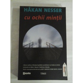     Cu ochii  mintii  (Un roman politist din seria Inspectorul Van  Veeteren) -  Hakan  NESSER  